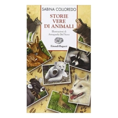 STORIE VERE DI ANIMALI Sabina Colloredo 